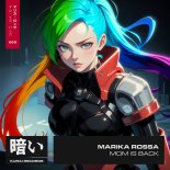 Marika Rossa - Mom Is Back (Extended Mix)