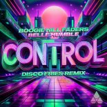 Boogie Hill Faders and Belle Humble - Control (Disco Fries Remix)