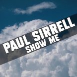 Paul Sirrell - Show Me (Extended Mix)