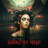 Revealer - Round My Mind (Extended Mix)