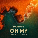 Danmds - Oh My (Extended Mix)
