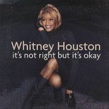Whitney Houston - It's Not Right But It's Okay (Naken Edit)
