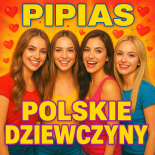 PIPIAS - Polskie dziewczyny