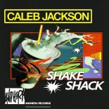 Caleb Jackson - Shake Shack (Original Mix)