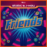 Static & J-Kay - Friends (Original Mix)