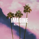 K-Maro - Imagine