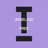 Jewel Kid - Free (Extended Mix)