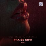Jill Stanley, Karner H - Praise Kink (Extended Mix)