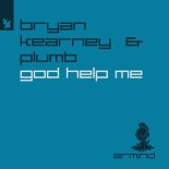 Bryan Kearney & Plumb - God Help Me (Extended Mix)