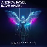 Andrew Rayel - Rave Angel (Extended Mix)