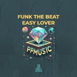 Funk The Beat - Easy Lover (Extended Mix)