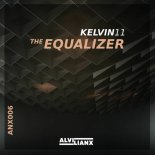 Kelvin11 - The Equalizer (Original Mix)