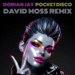 Dorian Jay - Pocket Disco (David Moss Remix)