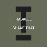 Haskell - Shake That (Extended Mix)