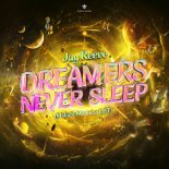 Jay Reeve - Dreamers Never Sleep (Melodic Madness Ost) (Extended Mix)
