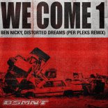 Ben Nicky & Distorted Dreams & Per Pleks - We Come 1 (Per Pleks Extended Remix)