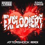 Harris & Ford 2 Engel & Charlie, Aftershock - Explodiert