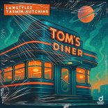 Lawstylez & Yasmin Hutchins - Tom's Diner (Extended Mix)