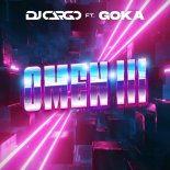 Dj Cargo ft. Goka - Omen III