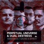 Perpetual Universe & Dual DeStress - Renegade (Original)