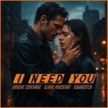 Groove Coverage & DJane HouseKat & Sugar3itch - I NEED YOU