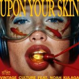 Vintage Culture Feat. Noah Kulaga - Upon Your Skin (Extended)