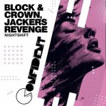 Block & Crown, Jackers Revenge - Nightshift