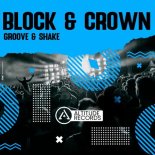 Block & Crown - Groove & Shake