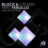 Mike Ferullo, Block & Crown - Jump up & Get Down