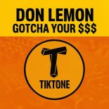 Don Lemon - Gotcha Your $$