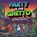 Laurent Simeca - Party in the Ghetto