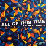 Laurent Simeca - All of This Time