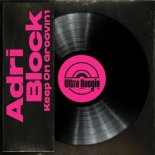 Adri Block - Keep on Groovin'