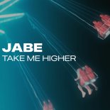 JABE - Take Me Higher