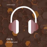 Ori B. - No More Love