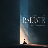 KSHMR, nilsix & Ryos feat. Hayley May - Radiate (Original Mix)
