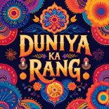 DJ Kivalan - Duniya Ka Rang