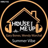 Gary Bones, Wendy Warchal - Summer Vibe (Extended Mix)