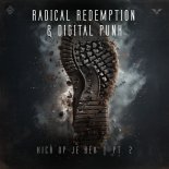 Radical Redemption & Digital Punk - Kick Op Je Bek, Part. 2 (Original Mix)