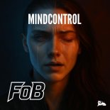 FoB - Mindcontrol (Original Mix)