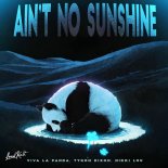 Viva La Panda, Tyron Dixon & Nikki Lou - Ain't No Sunshine