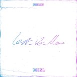 DEEZL - LOVE LESS  (Extended Mix)
