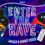 JAKAZiD, Savage States - Enter The Rave  (Original Mix)