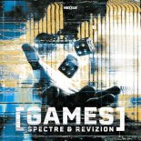 Spectre & Revizion - Games (Extended Mix)