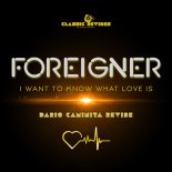 Foreigner - I Want To Know What Love Is (Dario Caminita Revibe)