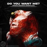 German Geraskin feat. Modern Clvb - Do You Want Me