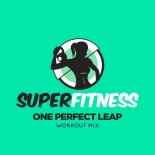 SuperFitness - One Perfect Leap (Workout Mix 132 bpm)