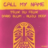 Teux Du Feux, Dario Blum, Nuzu Deep - Call My Name