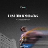 Boosin - I Just Died in Your Arms