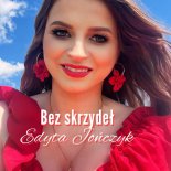 Edyta JOŃCZYK - Bez skrzydeł